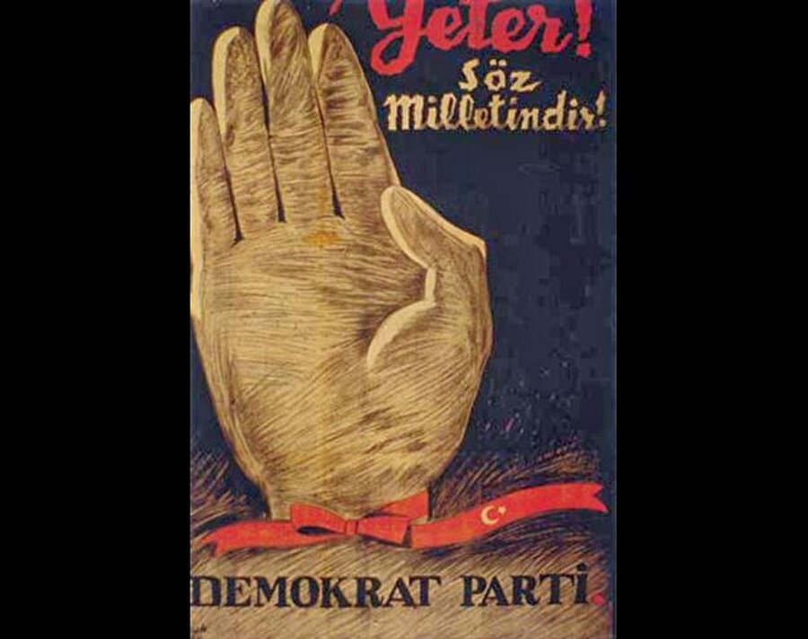 Demokrat Parti: Yeter Söz Milletindir

                                    
                                    
                                    1950 seçimlerinde çeyrek yüzyıla yakın bir süre ülkeyi tek başına yöneten CHP iktidarı kaybetti, Demokrat Parti’nin 10 yıllık iktidar dönemi başladı.DP, 'Yeter Söz Milletindir'in sloganıyla yüzde 55 oy alarak tek başına iktidara geldi.
                                
                                
                                