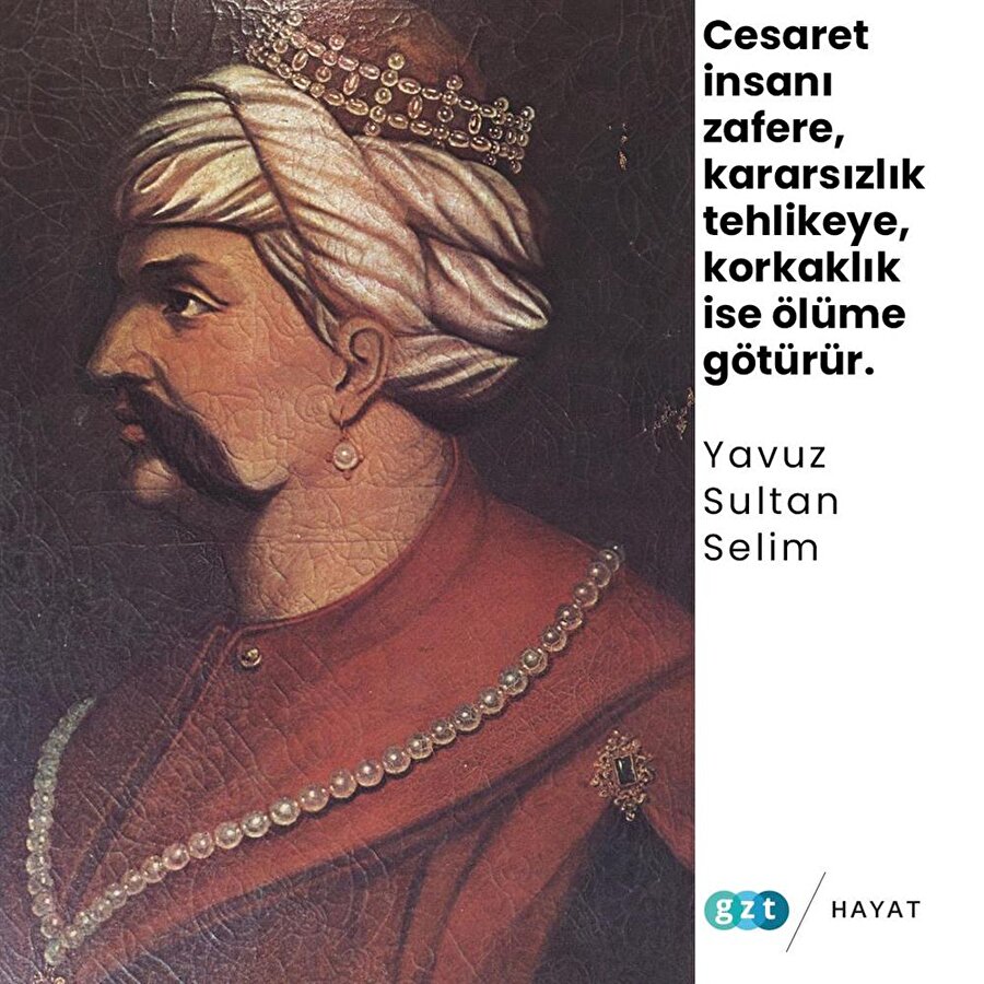 I. Selim bilinen adıyla Yavuz Sultan Selim
