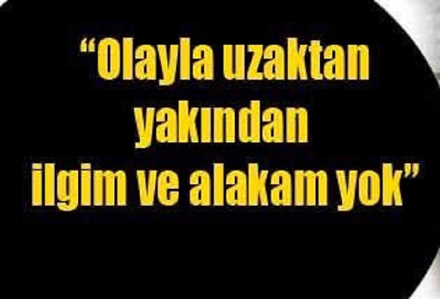 Suçlu olunca kullandığım ilk cümle