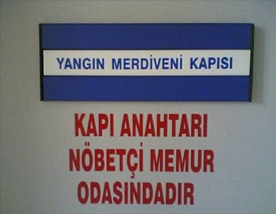 Acil durumlarda önce nöbetçi memur odasından anahtarı alınız