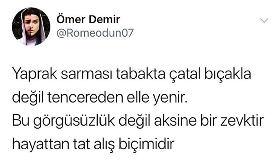 Çatal bıçakla yiyen mi vardı?