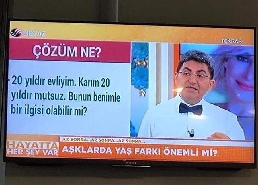 Saçmalama seninle ne ilgisi olabilir ki