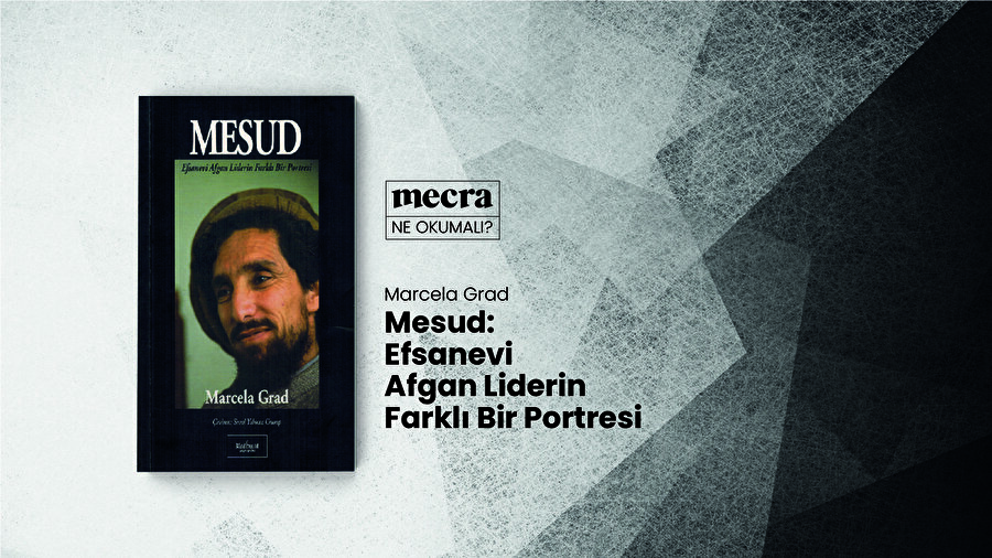 Marcela Grad'ın Ahmed Şah Mesud'un hayatını anlattığı kitabı, Mesud'un yakınlarından edinilen bilgilerle ortay konulmuş bir biyografi.