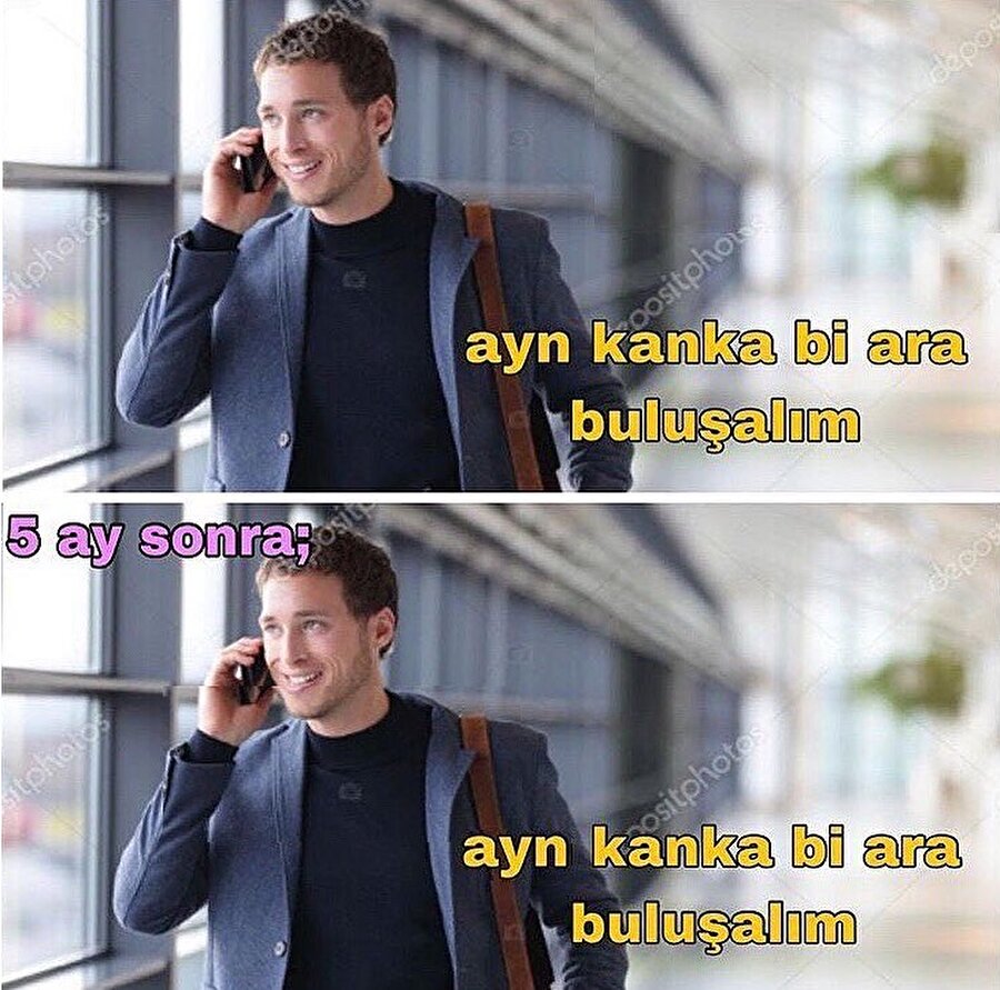 İrtibatı koparmayalım ama bak mutlaka görüşelim kanka