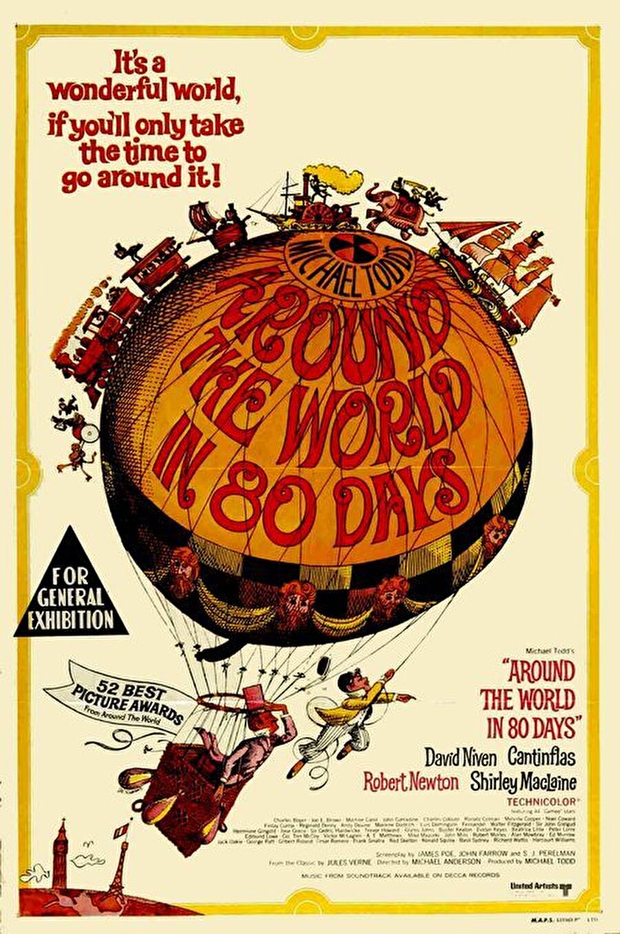 80 Günde Devri Alem'(1952) Kazandı

                                    Jules Verne'nin aynı adlı romanından uyarlanan  film o yıllar için 6 milyonluk bütçesiyle dikkat çekmişti.  Oscar alan film başroldeki usta oyuncu David Niven'a rağmen oldukça sıkcı.
                                