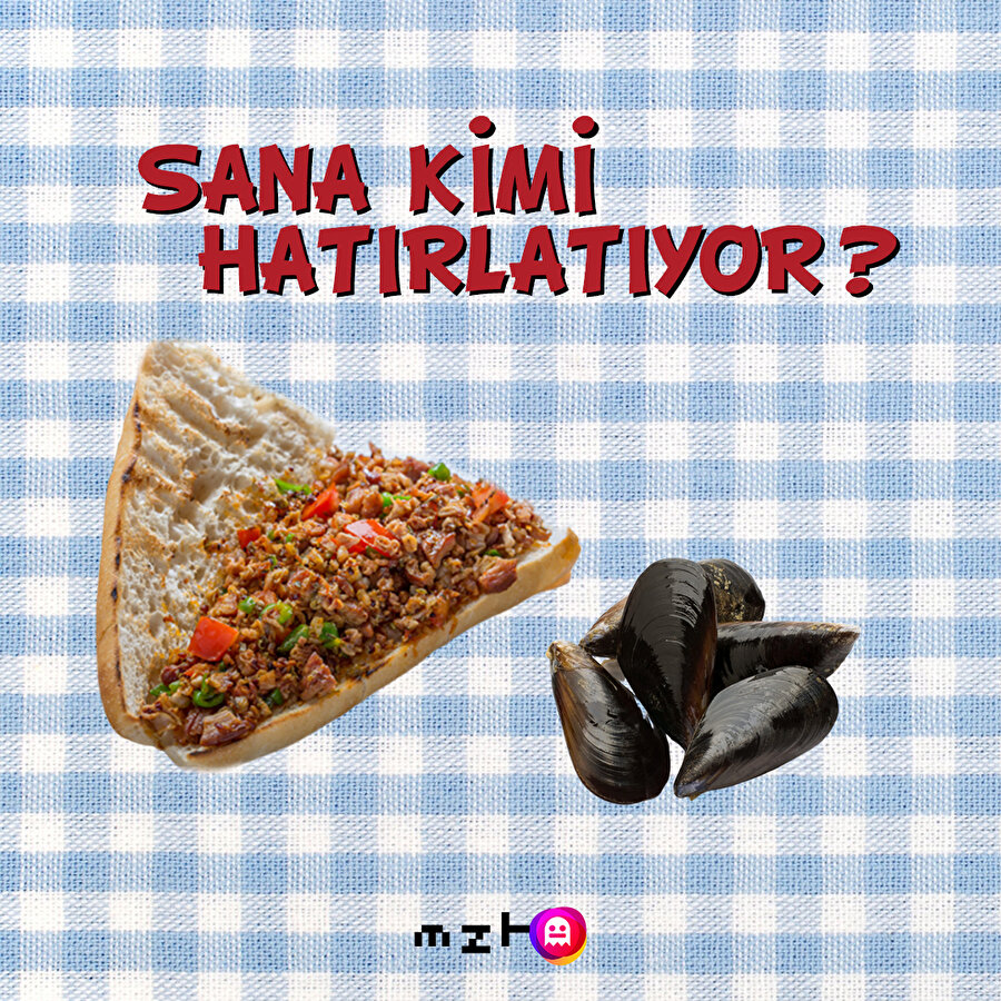 ​Sana kimi hatırlatıyor?