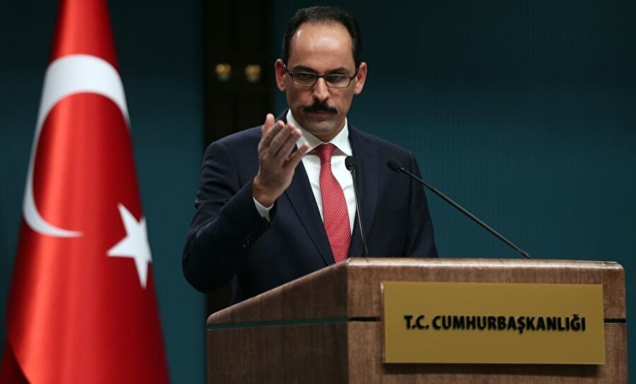 Cumhurbaşkanlığı Sözcüsü İbrahim Kalın