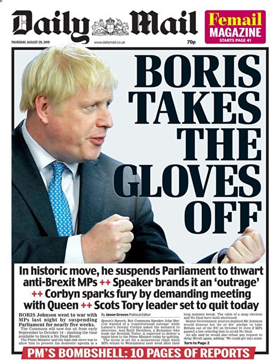 Daily Mail

                                    İngiltere'nin en yüksek tirajlı gazetesi Brexit yanlısı Daily Mail ise 'Johnson eldivenleri attı' başlığını manşete taşıdı.
                                