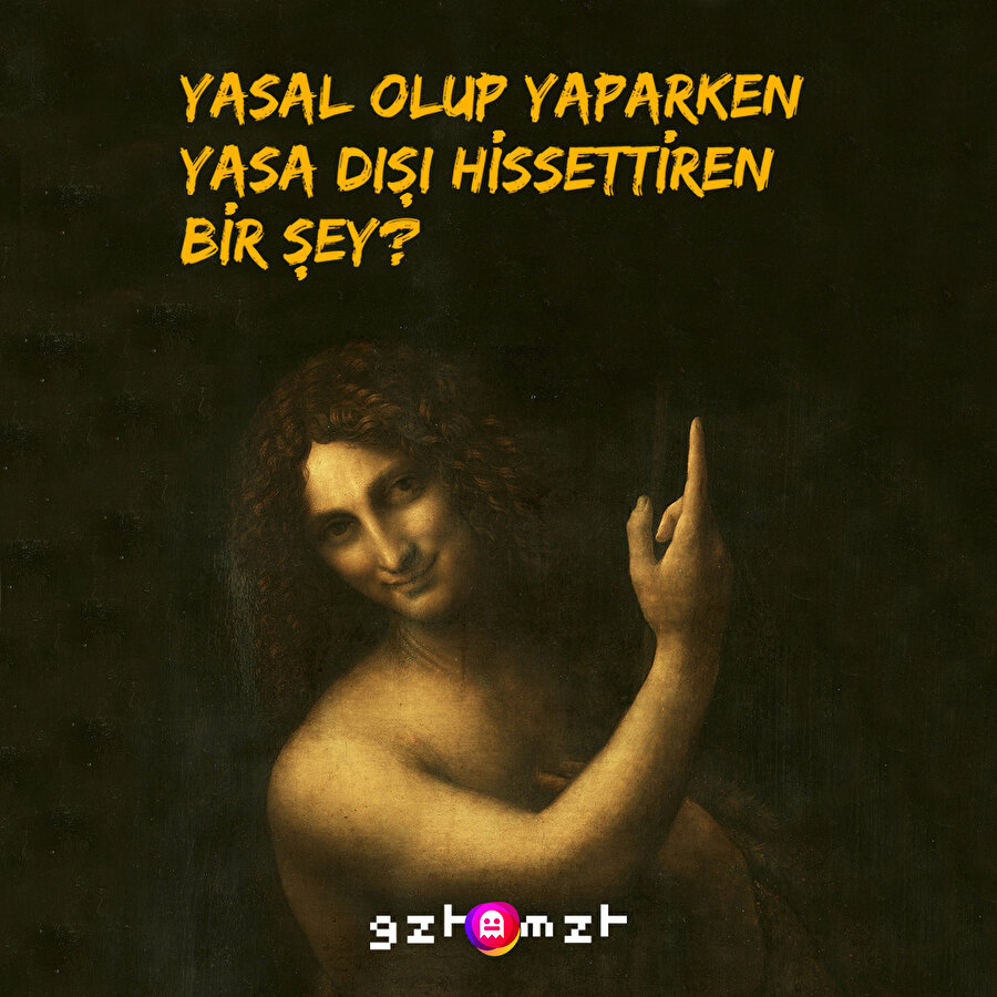 Yasal olup yaparken yasa dışı hissettiren bir şey söyleyin?