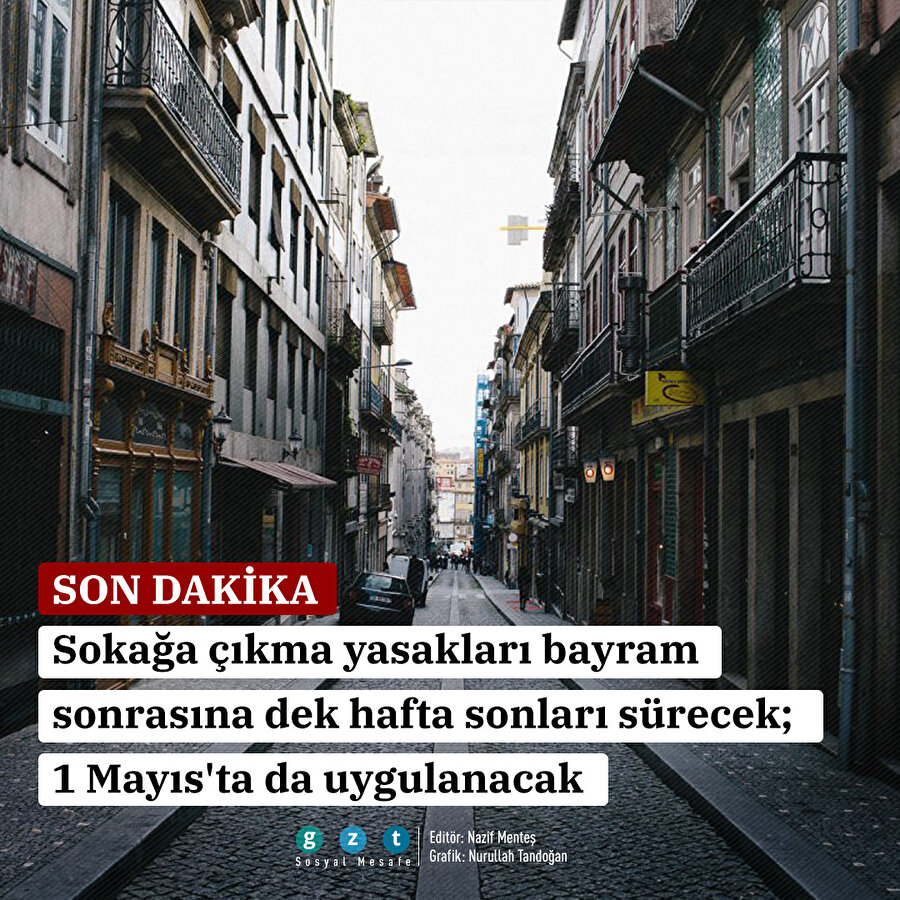 1 Mayıs'ta da sokağa çıkma kısıtlaması olacak