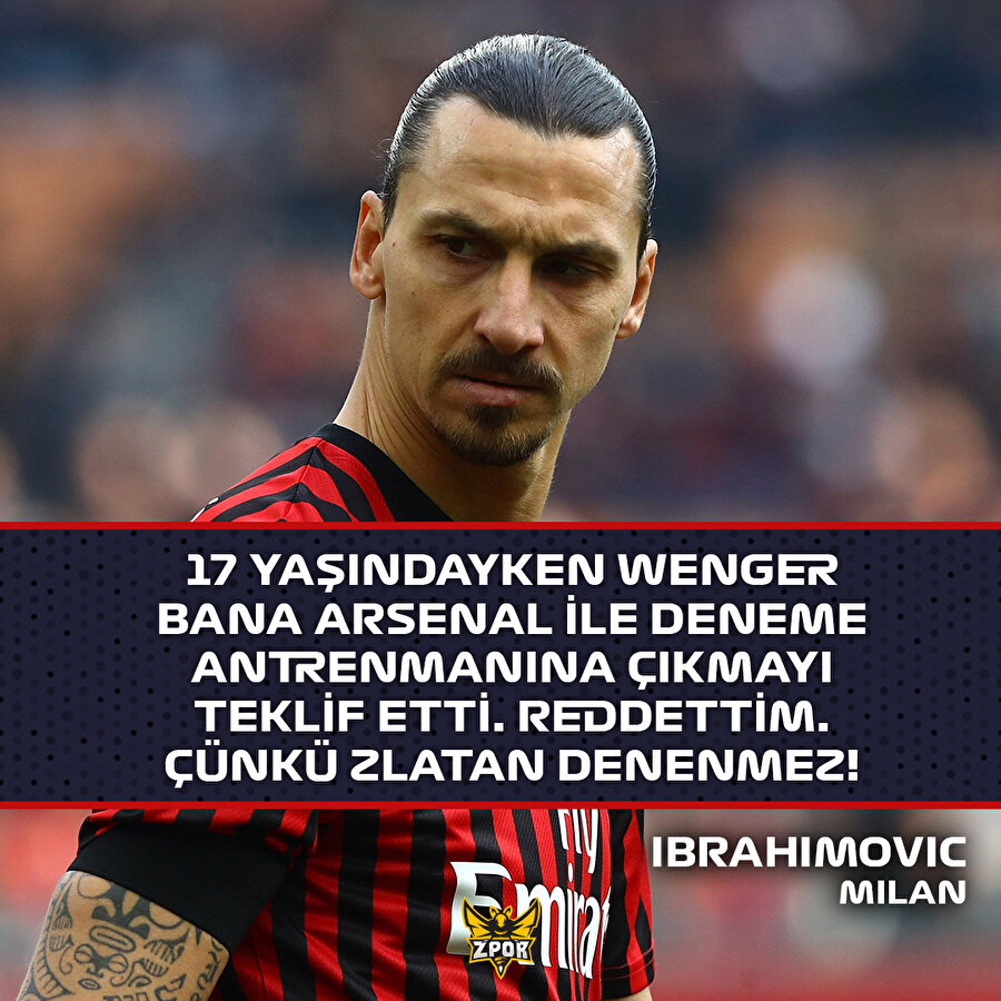 Zlatan denenmez!