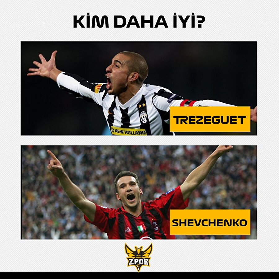 Trezeguet mi, Shevchenko mu?