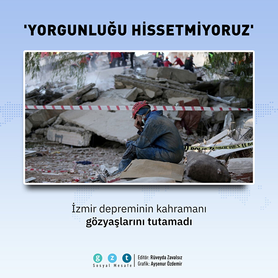 İzmir depreminin kahramanı gözyaşlarını tutamadı: 'Yorgunluğu hissetmiyoruz'