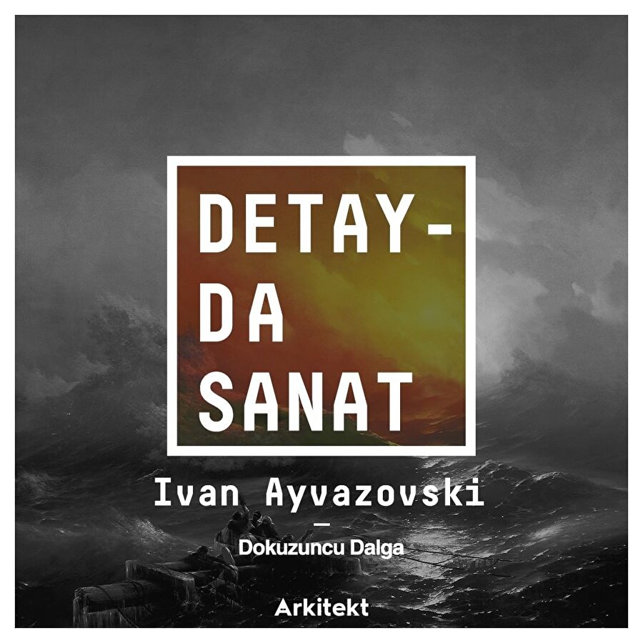 Ünlü deniz ressamı Ivan Ayvazoski'den Dokuzuncu Dalga