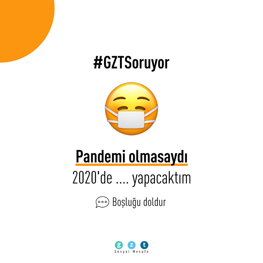 2020'de yapmak isteyip yapamadığınız şey ne? 💭