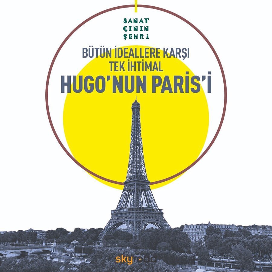 Tüm ideallere karşı tek ihtimal Hugo'nun Paris'i 🇫🇷