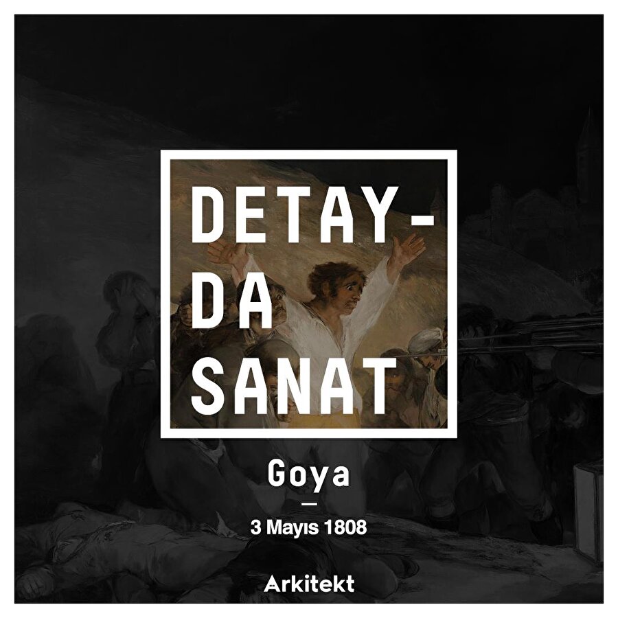 Goya'nın ünlü eseri: 3 Mayıs 1808