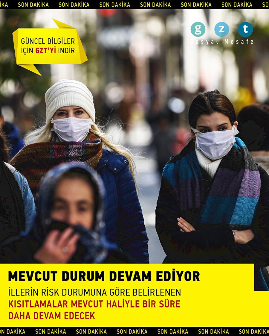 Koronavirüs kısıtlamalarında mevcut durum devam ediyor