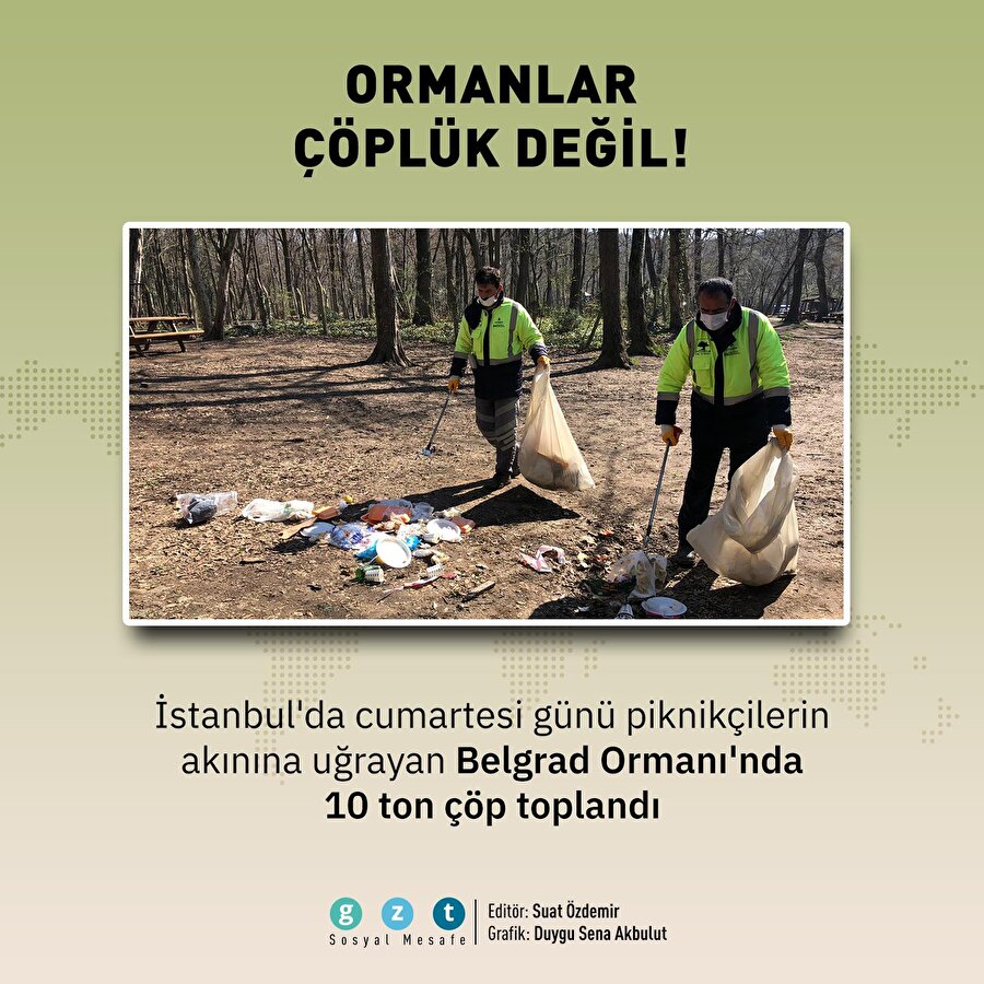 Belgrad Ormanı piknikçilerin akınına uğradı, 10 ton çöp toplandı