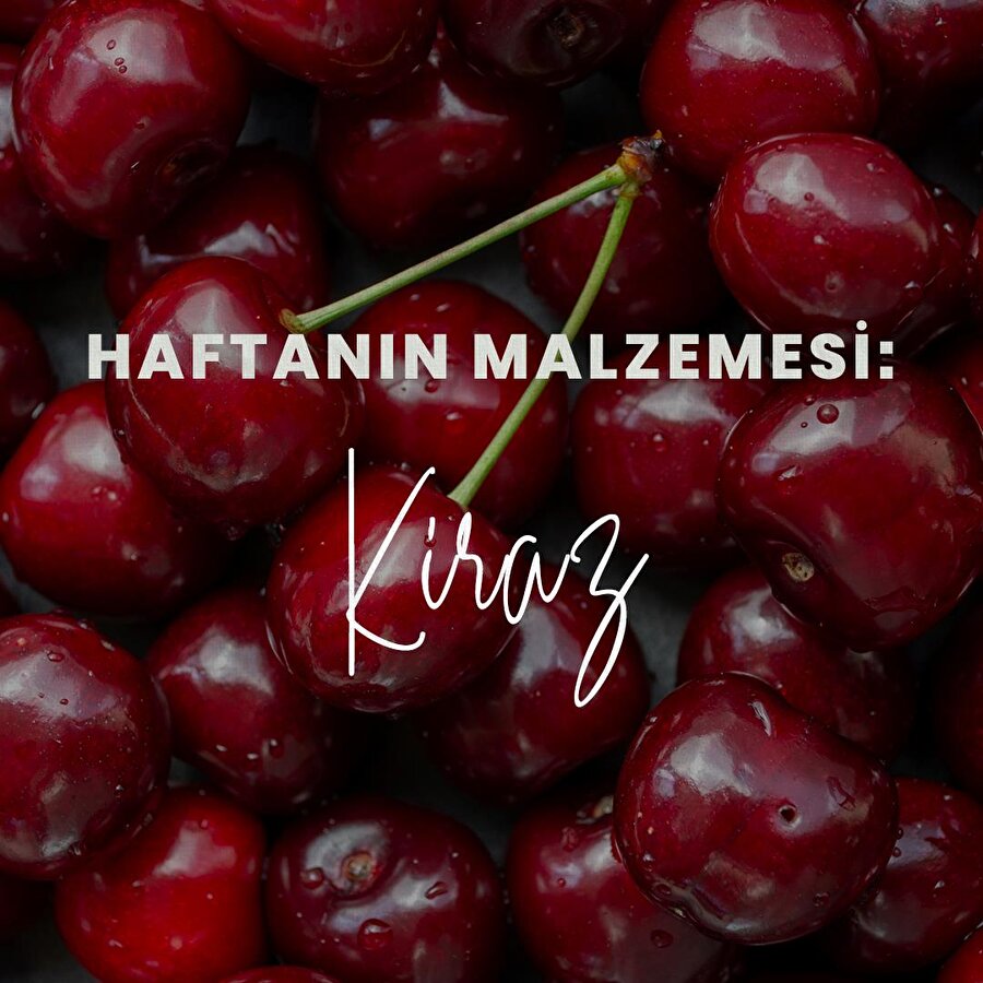 Haftanın Malzemesi: Kiraz🍒