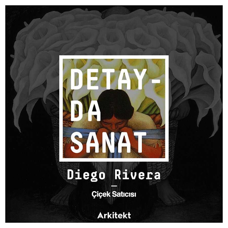 Diego Rivera'nın ünlü eseri: Çiçek Satıcısı 