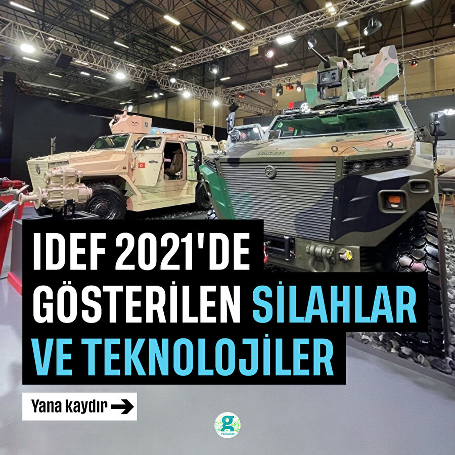 IDEF 2021'de gösterilen silahlar ve teknolojiler