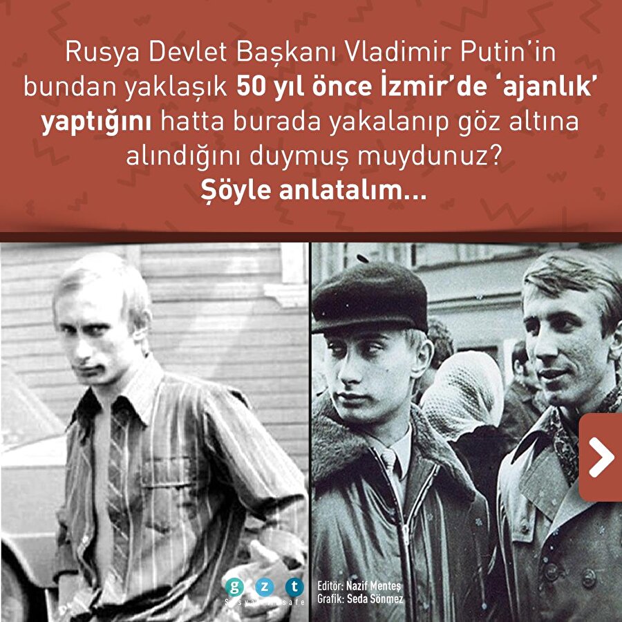 Putin İzmir'de ajanlık yaptı, sınır dışı edildi