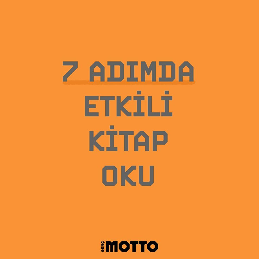 7 adımda etkili kitap oku 📚