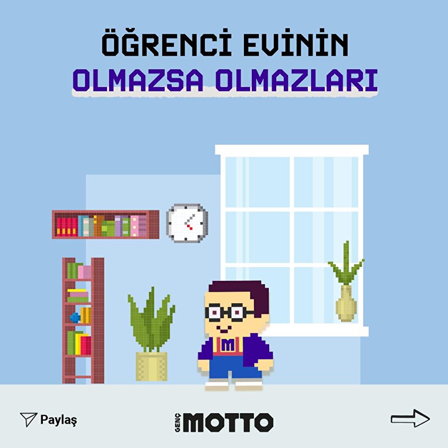 Öğrenci evinin olmazsa olmazları 