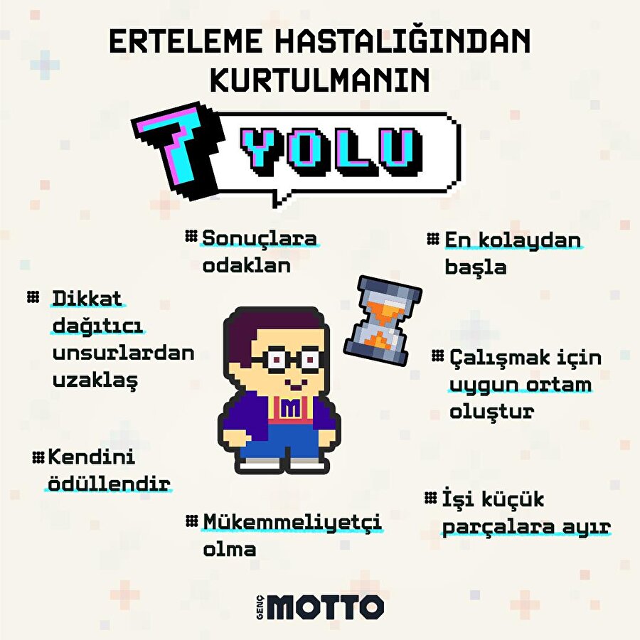 Erteleme hastalığından kurtulmanın 7 yolu