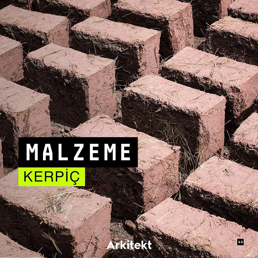 Malzeme: Kerpiç