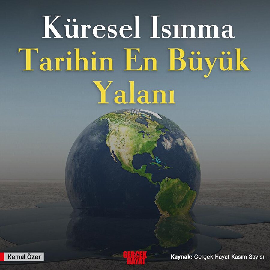 "Küresel Isınma Tarihin En Büyük Yalanı"