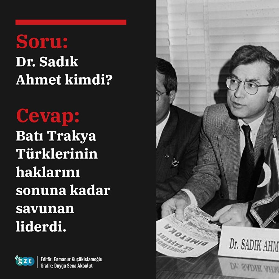 Batı Trakya Türklerinin savunucusu: Sadık Ahmet