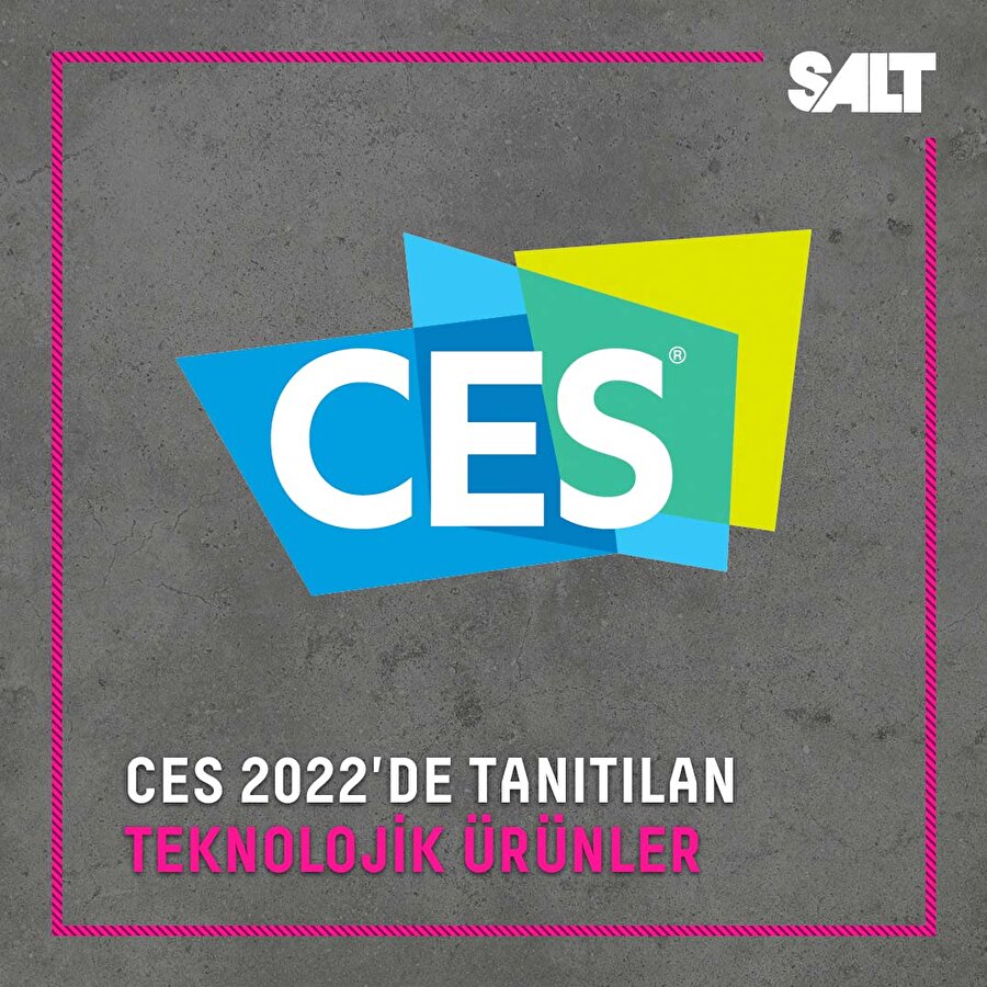 CES2022'de tanıtılan teknolojik ürünler