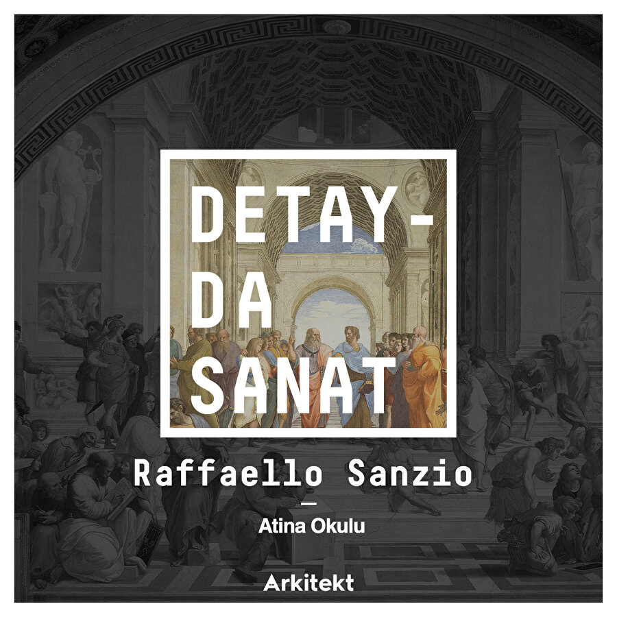  Sanzio'nun ünlü eseri: Atina Okulu