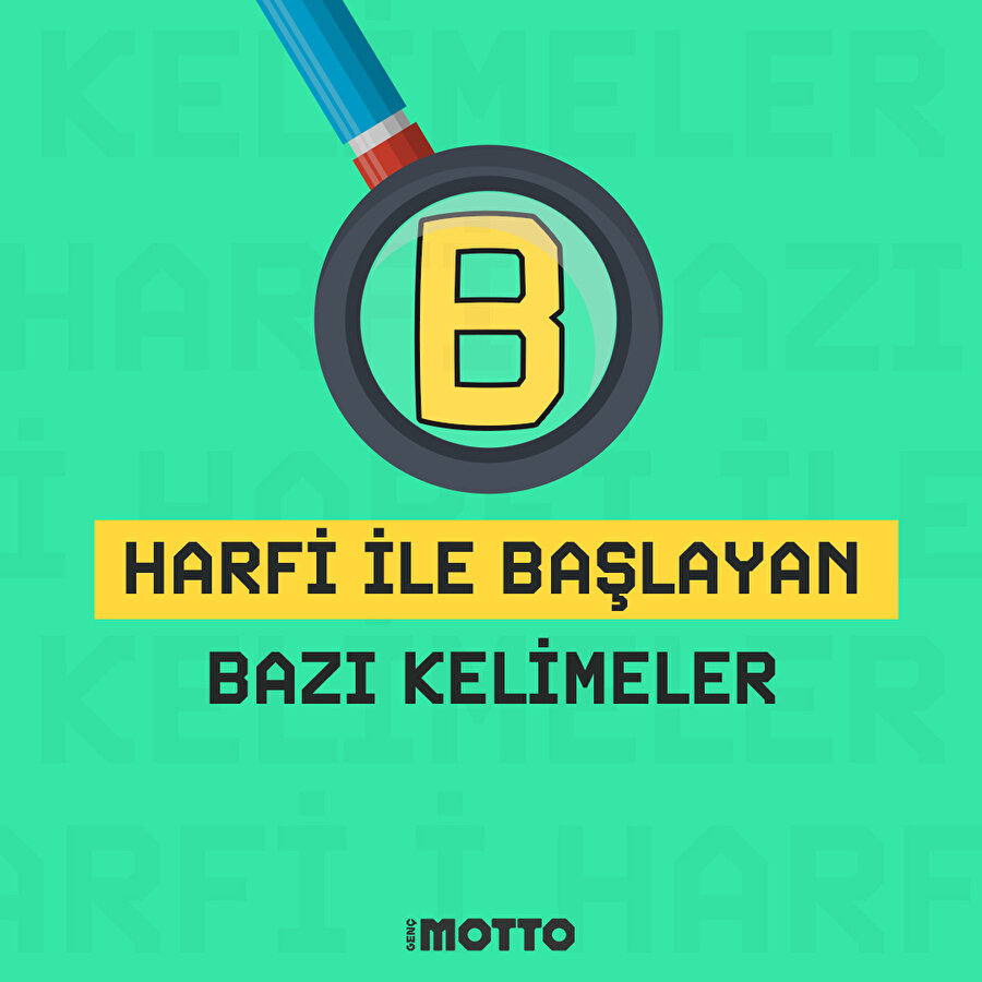 'B' harfi ile başlayan bazı kelimeler 📌