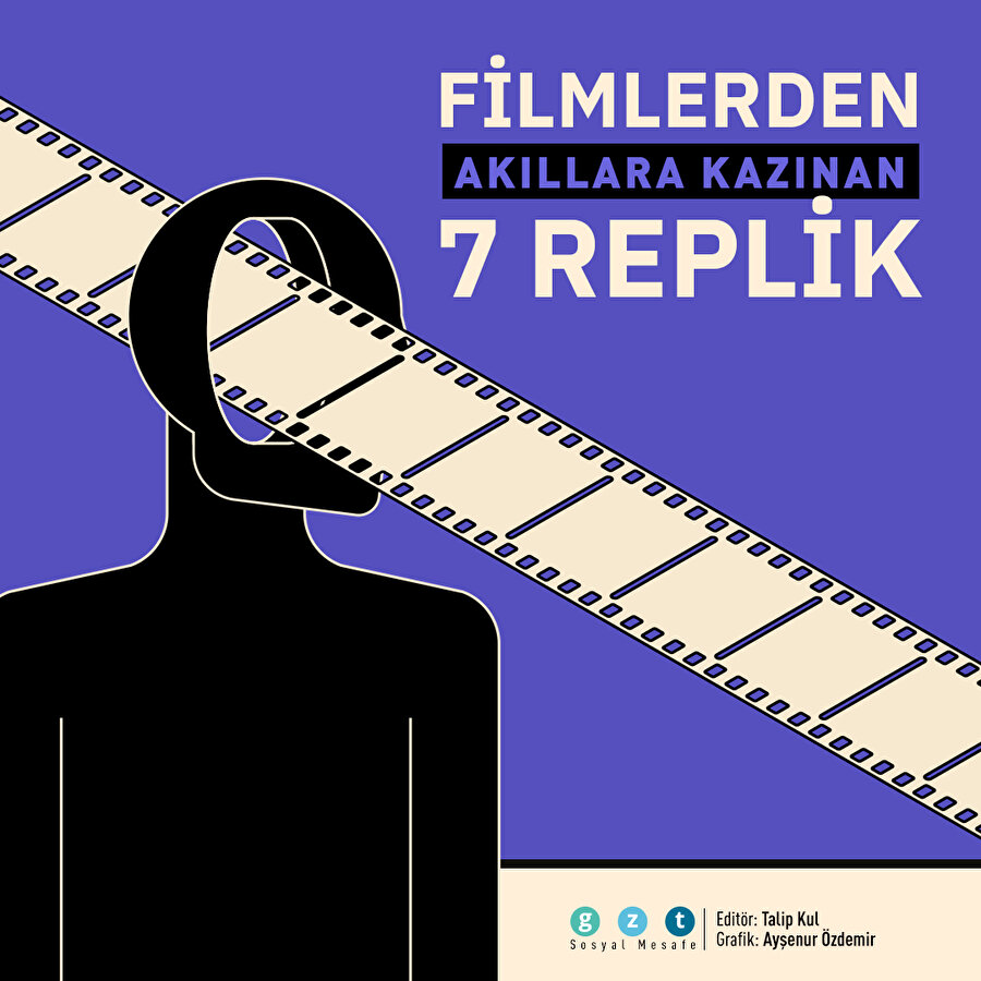 Filmlerden akıllara kazınan replikler