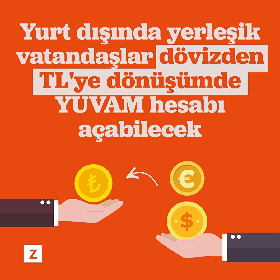 Yurt dışındaki Türk vatandaşlar dövizden TL'ye dönüşümde YUVAM hesabı açabilecek