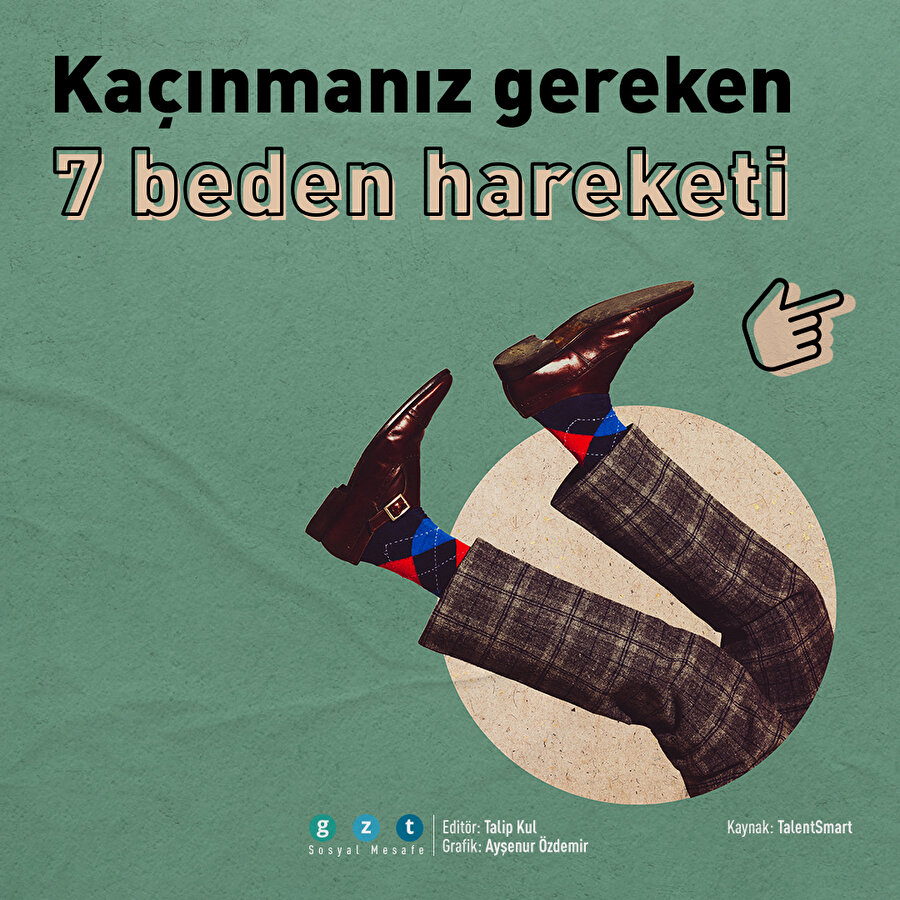 Kaçınmanız gereken 7 beden dili hareketi 