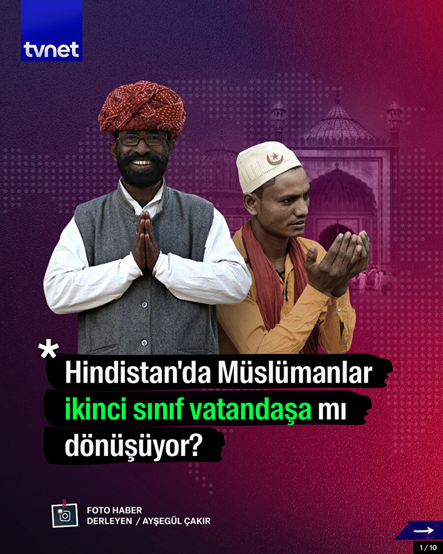 Hindistan'da Müslümanlar ikinci sınıf vatandaşa mı dönüşüyor?