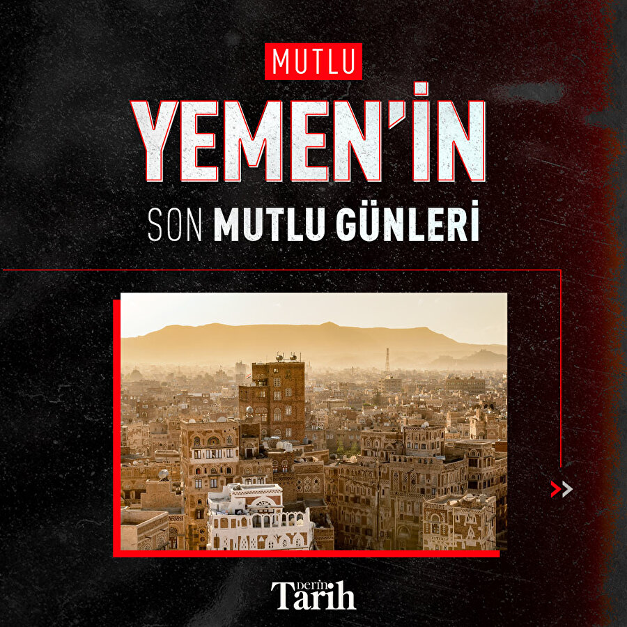 Mutlu Yemen’in son mutlu günleri