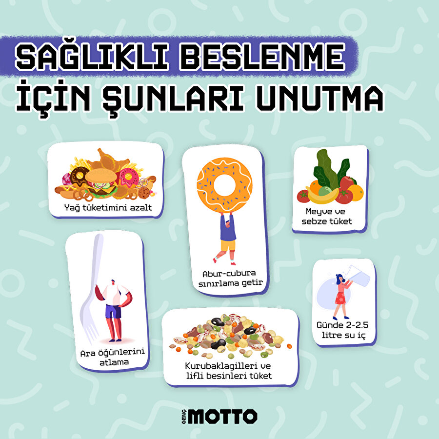 Sağlıklı beslenme için şunları unutma 