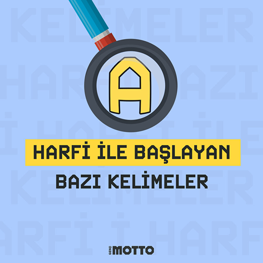 'A' harfi ile başlayan bazı kelimeler