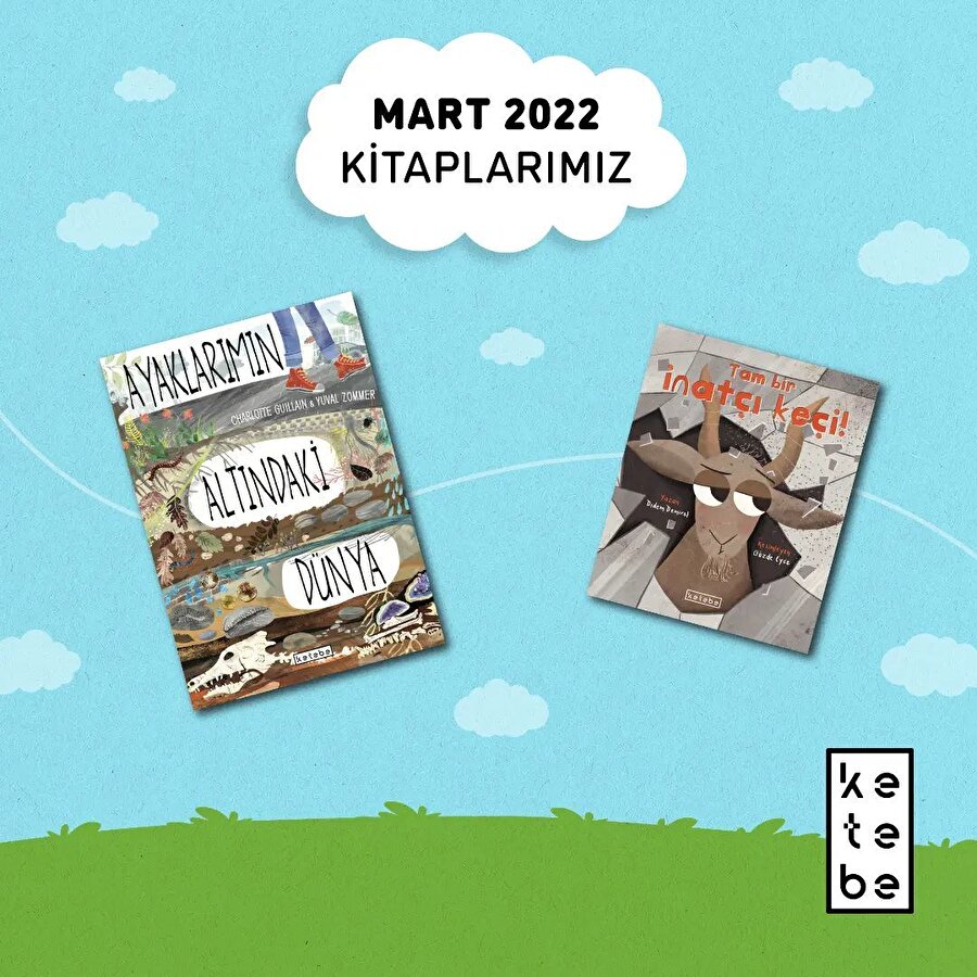 Ketebe Çocuk Mart 2022 kitapları!📚