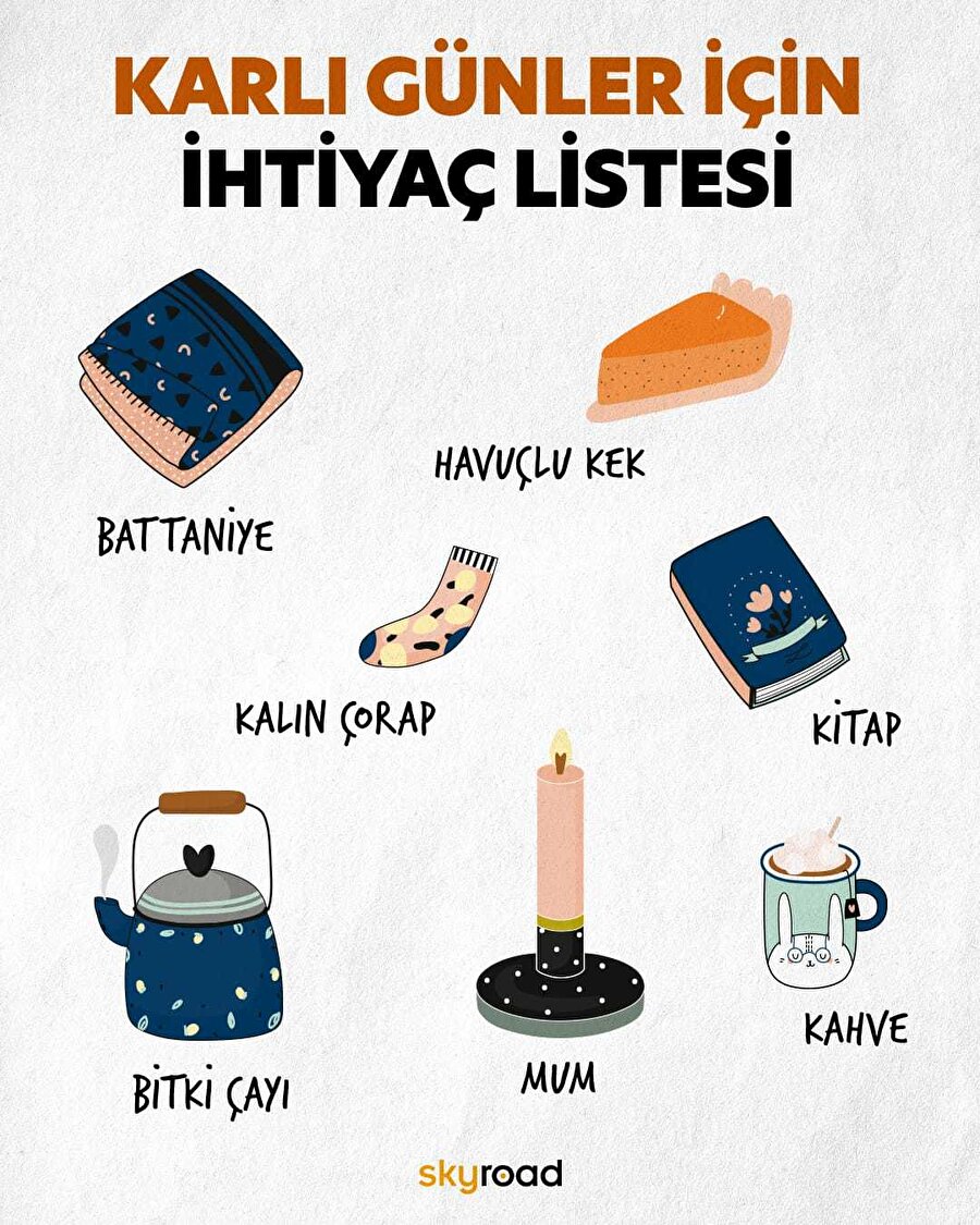 Karlı günler için ihtiyaç listesi🙌