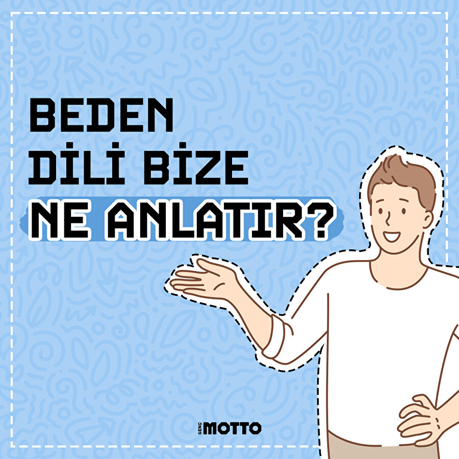 Beden dili bize ne anlatır ❓