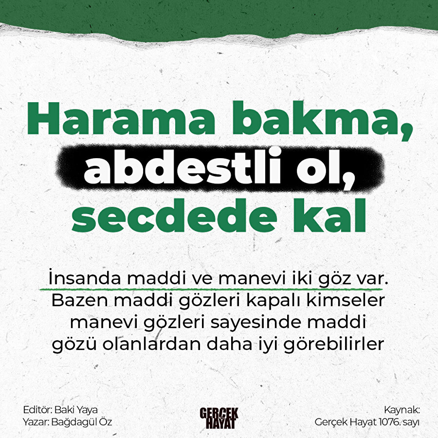 Manevi göz neden kapanır?