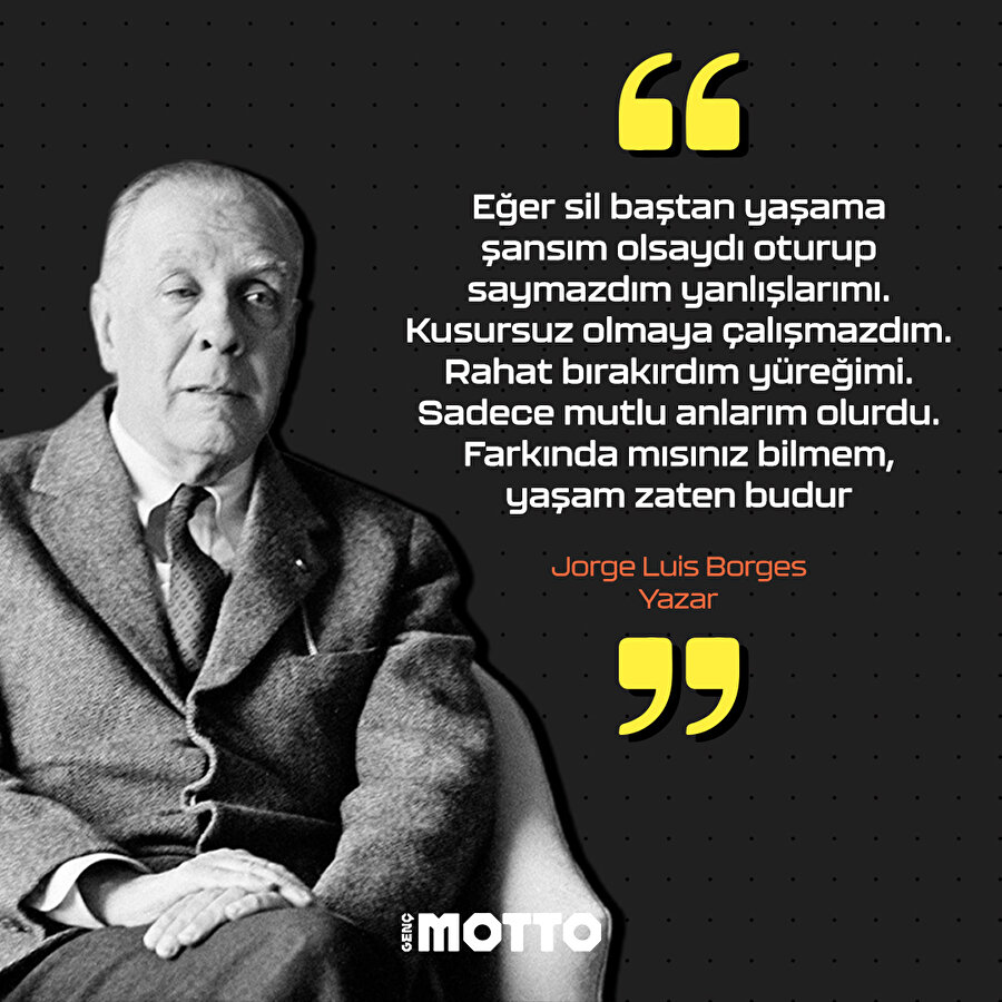 Jorge Luis Borges'dan tüm insanlığa 