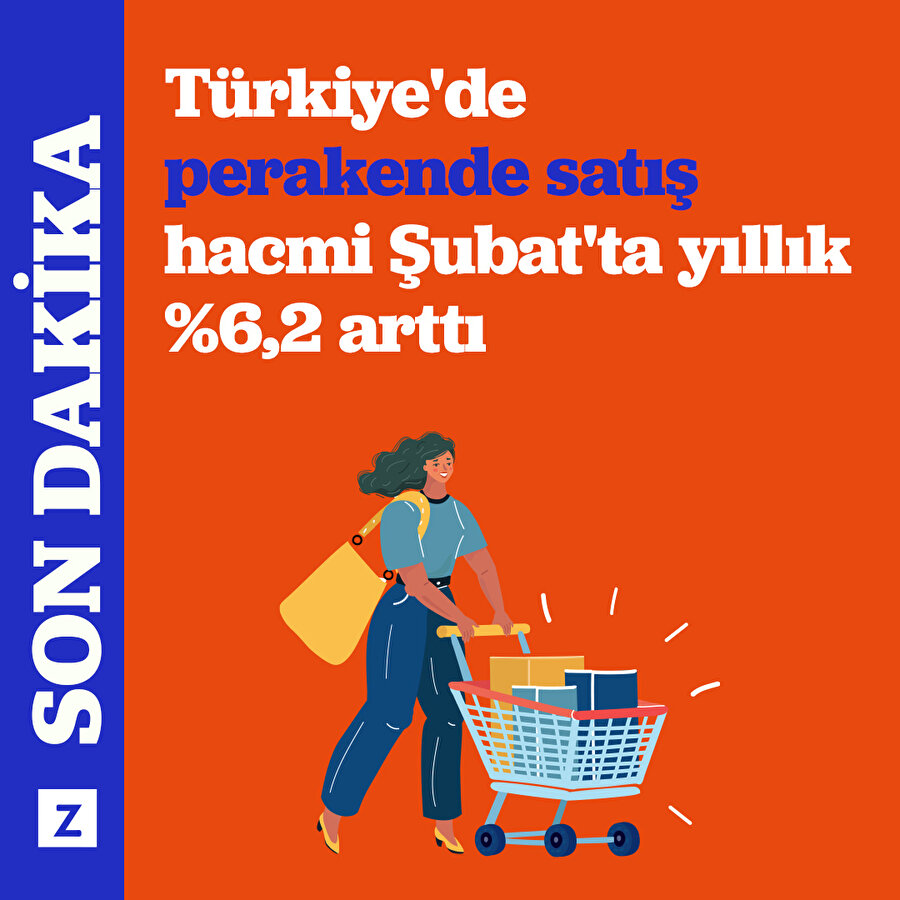 Türkiye'de perakende satış hacmi Şubat'ta yıllık %6,2 arttı