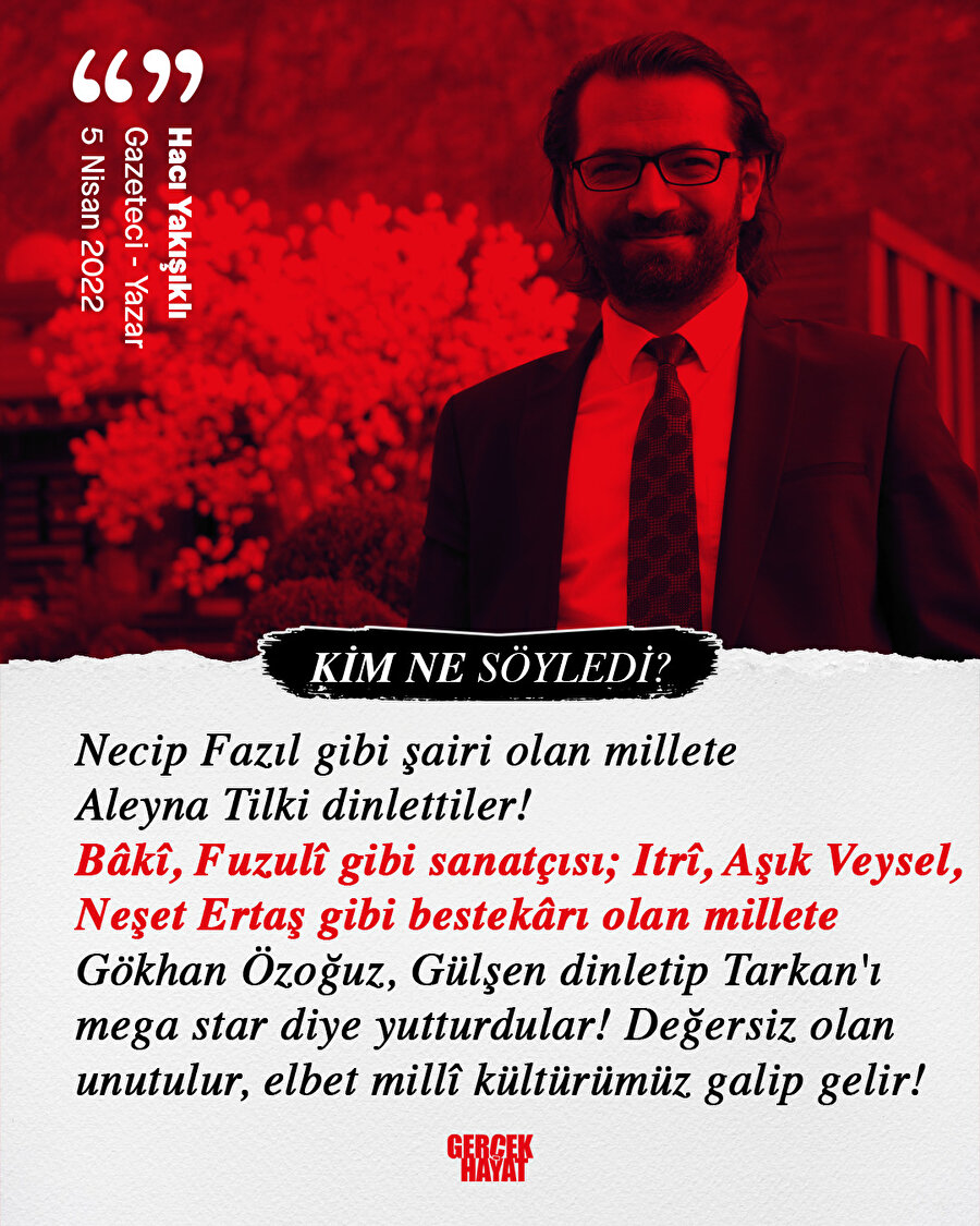 Hacı Yakışıklı: Elbet milli kültürümüz galip gelir!
